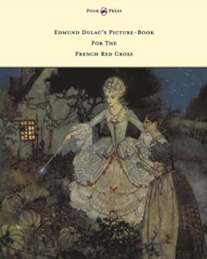 Cover of the book Edmund Dulac's Picture-Book For The French Red Cross by W. Gurney Benham