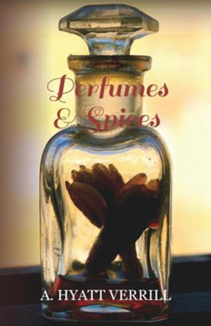 Cover of the book Perfumes and Spices by Edgar Allan Poe