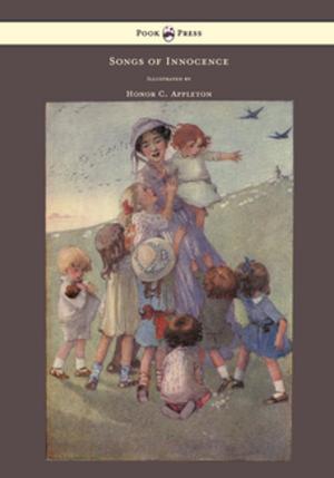 Cover of the book Songs of Innocence - Illustrated by Honor C. Appleton by Sebastian Deya