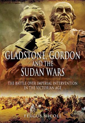 Cover of the book Gladstone, Gordon and the Sudan Wars by Derek  Tait