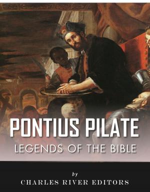 Book cover of Legends of the Bible: The Life and Legacy of Pontius Pilate