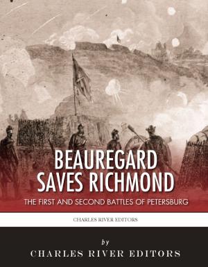 Cover of the book Beauregard Saves Richmond: The First and Second Battles of Petersburg by Bernard Henderson