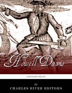 Cover of the book Legendary Pirates: The Life and Legacy of Howell Davis by William Harbutt Dawson
