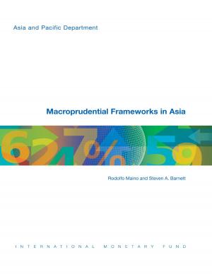 Cover of the book Macroprudential Frameworks in Asia by Peter Mr. Montiel, Bijan Aghevli, Mohsin Mr. Khan