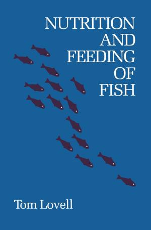 Cover of the book Nutrition and Feeding of Fish by Stamatios N.-A. Souentie, Constantinos G. Vayenas