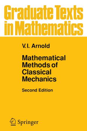 Cover of the book Mathematical Methods of Classical Mechanics by Rohit Shenoi, Faria Pereira, Joyce Li, Angelo P. Giardino