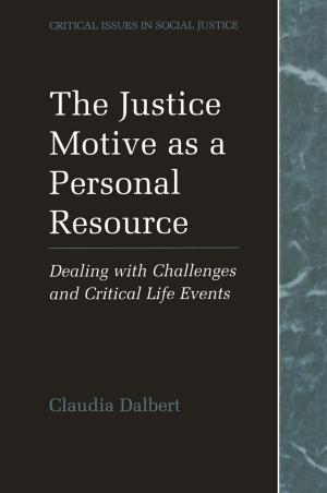 Cover of the book The Justice Motive as a Personal Resource by Faranak Nekoogar, Farid Dowla