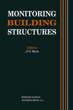 Cover of the book Monitoring Building Structures by H.A. Chris Ninness, Glen McCuller, Lisa Ozenne
