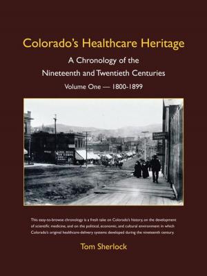 Cover of the book Colorado's Healthcare Heritage by Marky Stein