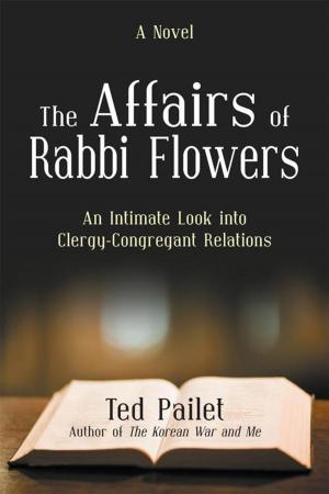 Cover of the book The Affairs of Rabbi Flowers by Joe East