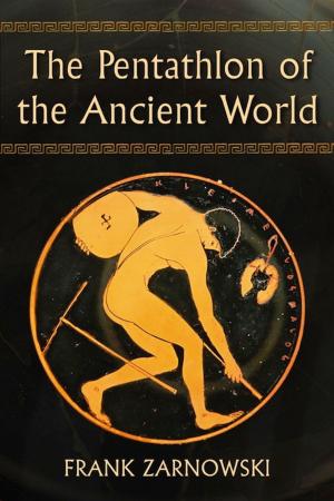 Cover of the book The Pentathlon of the Ancient World by Frank E. Wrenick, Elaine V. Wrenick
