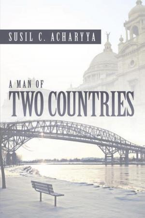 Cover of the book A Man of Two Countries by Edwin J. Gentry