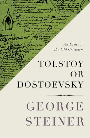 Cover of the book Tolstoy or Dostoevsky by May Sarton