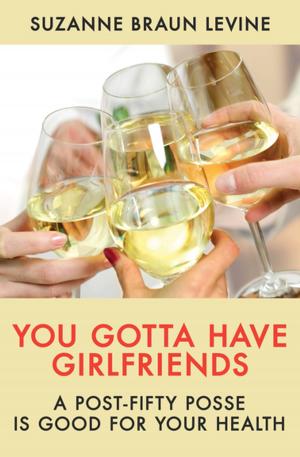 Book cover of You Gotta Have Girlfriends