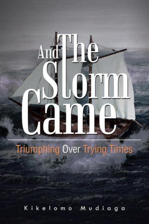 Cover of the book And the Storm Came by Dr. Tarnue Johnson