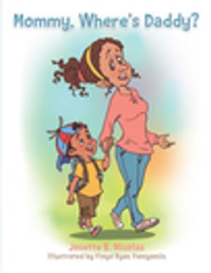 Cover of the book Mommy, Where’S Daddy? by Florence Bienenfeld