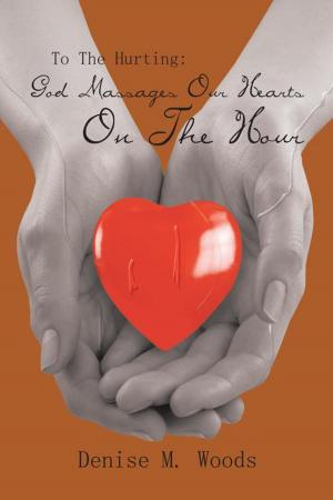 Cover of the book To the Hurting: God Massages Our Hearts on the Hour by J.A. Smith