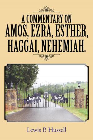 bigCover of the book A Commentary on Amos, Ezra, Esther, Haggai, Nehemiah. by 