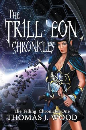 Cover of the book The Trill'eon Chronicles by Lance Carbuncle