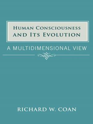 Cover of the book Human Consciousness and Its Evolution by Julia K. Haun
