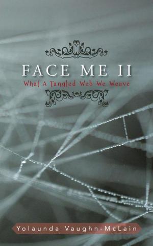Cover of the book Face Me Ii by Leonard C. Garrett Sr.