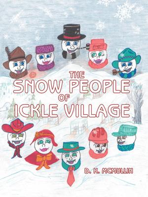 Cover of the book The Snow People of Ickle Village by Elisie Medina