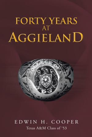 Cover of the book Forty Years at Aggieland by Bishop Darryl K. Williams