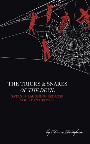 Cover of the book The Tricks and Snares of the Devil by Zalika Hadiya Etienne