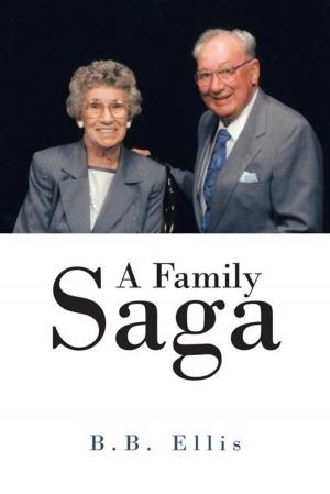 Cover of the book A Family Saga by Leslie Saint-Julien