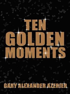 Cover of the book Ten Golden Moments by Connie Cockrell