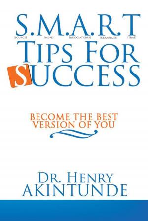 Cover of the book S.M.A.R.T Tips for Success by Elder Richard H. Harris Jr.