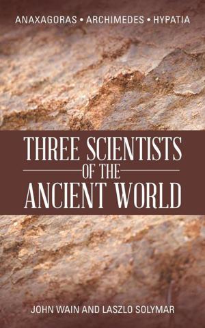 Book cover of Three Scientists of the Ancient World