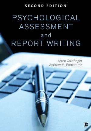 Cover of the book Psychological Assessment and Report Writing by Ronet D. Bachman, Russell K. Schutt, Margaret (Peggy) S. (Suzanne) Plass