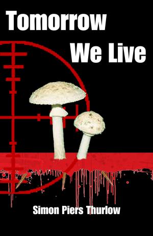 Cover of the book Tomorrow We Live by James Constantz