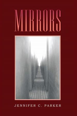 Cover of the book Mirrors by Dr. Raymond D. Petty Ph.D.