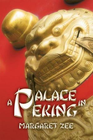 Cover of the book A Palace in Peking by Dave LaNave