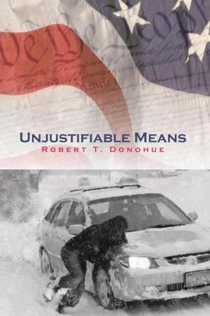 Cover of the book Unjustifiable Means by Angus Whyte