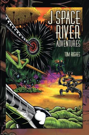 Cover of the book J Space River Adventures by Isaac Hill Sr.