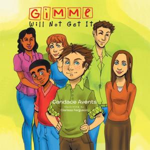 Cover of the book Gimme Will Not Get It by stephen griffiths