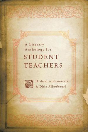 Cover of the book A Literary Anthology for Student Teachers by Steven Michael Krystal