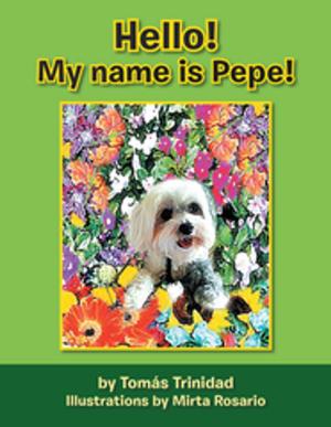 bigCover of the book Hello! My Name Is Pepe! by 
