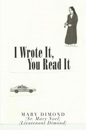 Book cover of I Wrote It, You Read It
