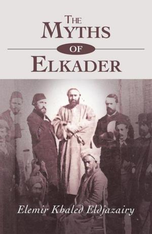 Cover of the book The Myths of Elkader by Mahalia Radburn