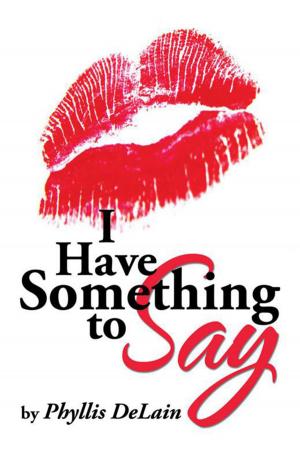 Cover of the book I Have Something to Say by Anthony C. Davis
