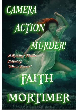 Cover of the book Camera...Action...Murder! by David Baker