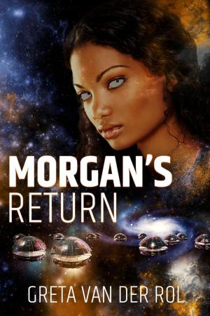 Cover of the book Morgan's Return by Greta van der Rol