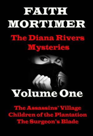 Book cover of The Diana Rivers Mysteries - Volume One - Boxed Set of 3 Murder Mystery Suspense Novels