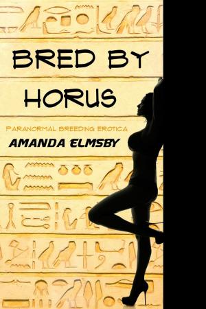Cover of the book Bred by Horus (Paranormal Breeding Erotica) by Elizabeth de la Place