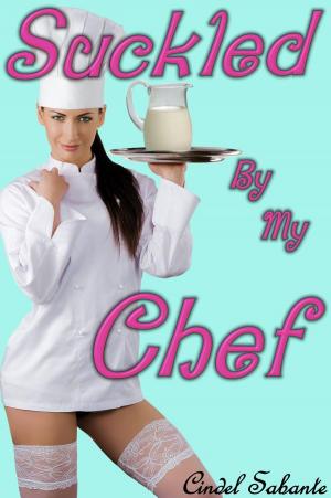 Book cover of Suckled by my Chef