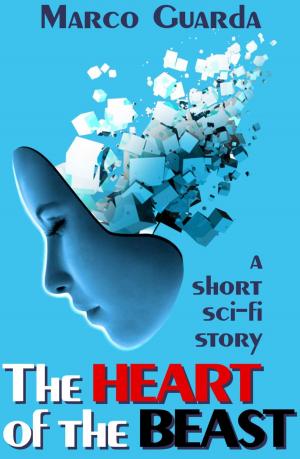 Cover of the book The Heart of the Beast by Anmol a.k.a Goldy
